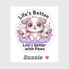 Niedlicher Welpe "Das Leben ist besser mit Paws" f Aufkleber