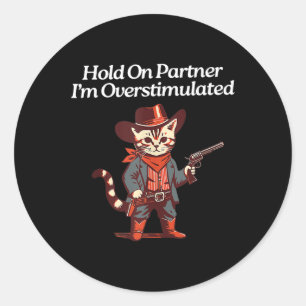Niedlicher Western Cat Cowboy Hold on Partner Ich Runder Aufkleber