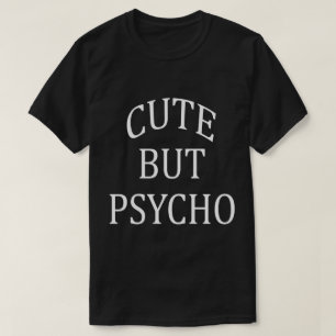 Niedliches aber psychisches Mann-Shirt T-Shirt