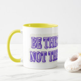 Niedliches Artwork-Design "DIE LÖSUNG SEIN" Jetzt  Tasse