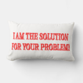 Niedliches Artwork Design "I AM THE SOLUTION" Kauf Lendenkissen