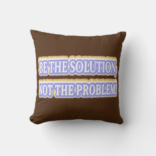 Niedliches Artwork Design über "BE THE SOLUTION" K Kissen