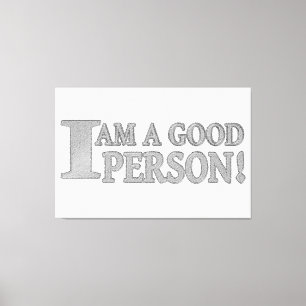 Niedliches Ausdrucksdesign "GUTE PERSON" Jetzt kau Leinwanddruck