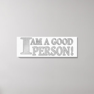Niedliches Ausdrucksdesign "GUTE PERSON" Jetzt kau Leinwanddruck