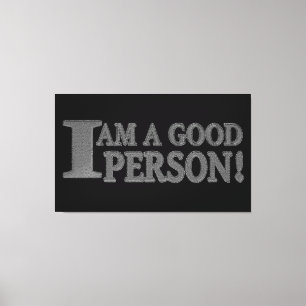 Niedliches Ausdrucksdesign "GUTE PERSON" Jetzt kau Leinwanddruck