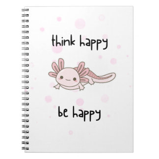 niedliches axolotl Notebook, denken Sie glücklich  Notizblock