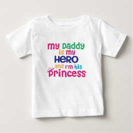 Niedliches Baby Zitat Hero Daddy und Prinzessin Baby T-shirt