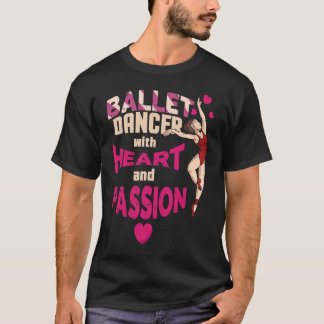niedliches Ballerina-Zitat für eine Balletttänzeri T-Shirt