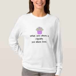 Niedliches Cupcake-Sprichwort T-Shirt