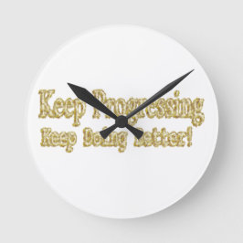 Niedliches Design über "Behalt Progressing". Kaufe Runde Wanduhr
