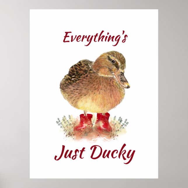 Niedliches Duck Fun Zitat " Alles ist nur Ducky" Poster (Vorne)