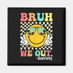 Niedliches Ende des Schuljahres Groovy Summer Bruh Magnet