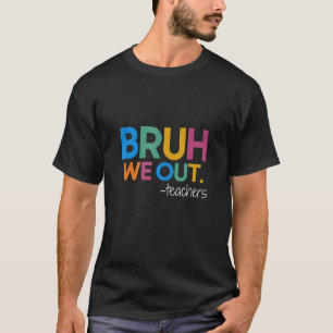 Niedliches Ende des Schuljahres Lehrerin Sommer Br T-Shirt