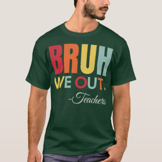 Niedliches Ende des Schuljahres Lehrerin Sommer Br T-Shirt