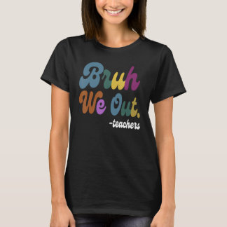 Niedliches Ende des Schuljahres Lehrerin Sommer Br T-Shirt