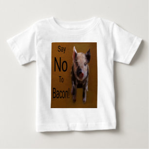 Niedliches Ferkel "Nein zu Bacon sagen" Baby T-shirt