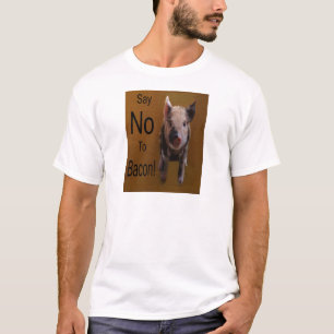 Niedliches Ferkel "Nein zu Bacon sagen" T-Shirt
