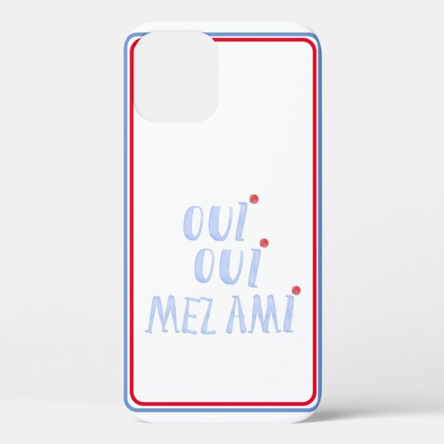 Niedliches Französisch Oui Oui Ja Meine Freunde Case-Mate iPhone Hülle (Rückseite)