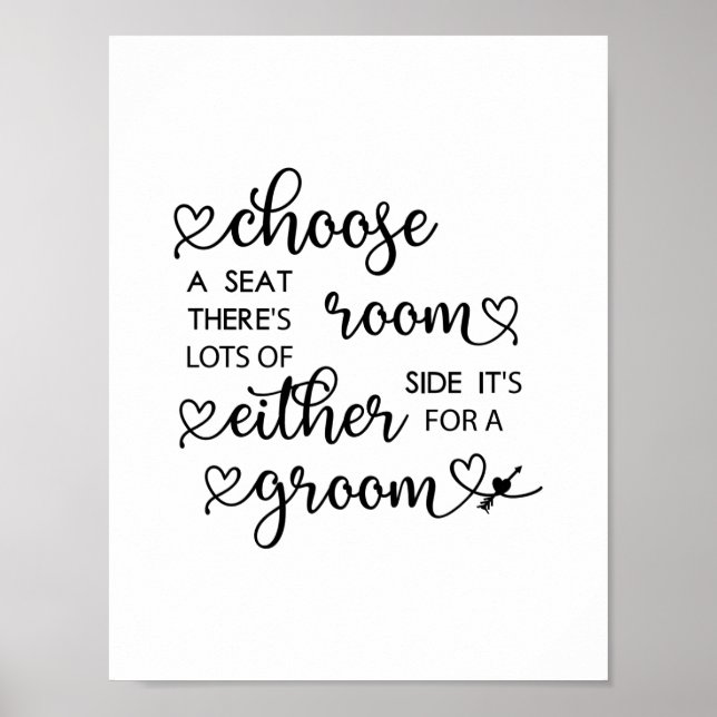 Niedliches Heart Script wählen Sie einen Sitzplatz Poster (Vorne)
