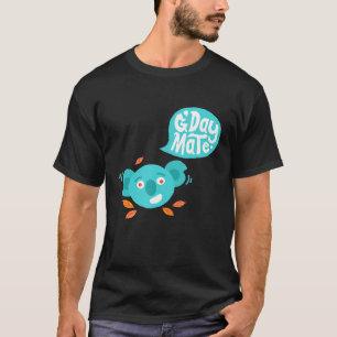 Niedliches Koala Bear Gday Mate T-Shirt für Austra