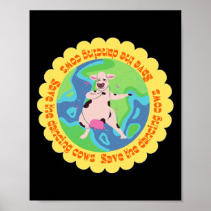 Niedliches Kuhtanzen am Happy Earth Day Rettete di Poster