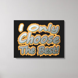 Niedliches Kunstwerk Design über "Wählen Sie das B Leinwanddruck