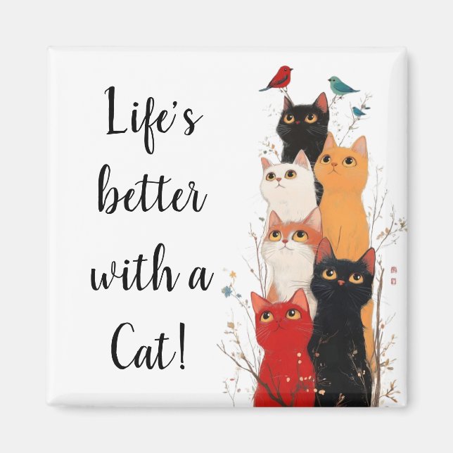 Niedliches Leben ist besser mit einem Cat Magnet (Vorne)