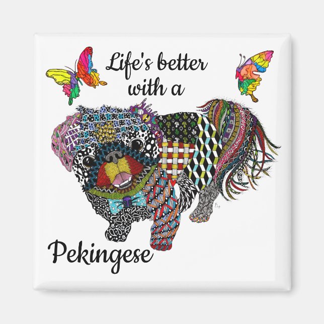 Niedliches Leben ist besser mit einem Pekingese Ma Magnet (Vorne)