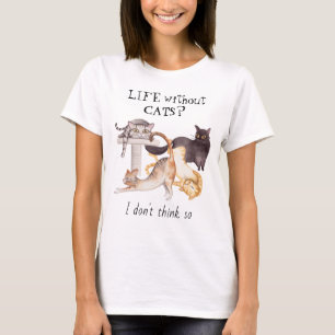 Niedliches Leben ohne Katzen T-Shirt