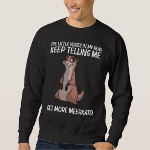 Niedliches Meerkat für Männer Frauen Meerkat Mongo Sweatshirt