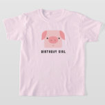 Niedliches Piggy Pink Birthday Girl T-Shirt<br><div class="desc">Auf jedem Shirt mit bearbeitbarem Text die Seite ablegen</div>