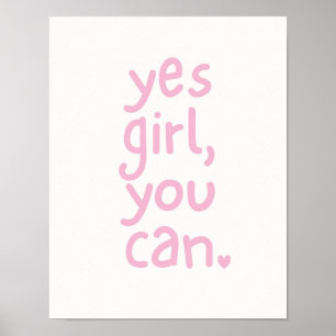 Niedliches Pink Girl Power Zitat Ja Mädchen Sie kö Poster