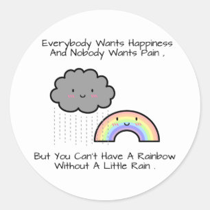 Niedliches Regenbogen-Regen-Wolken-Glück-Zitat Runder Aufkleber