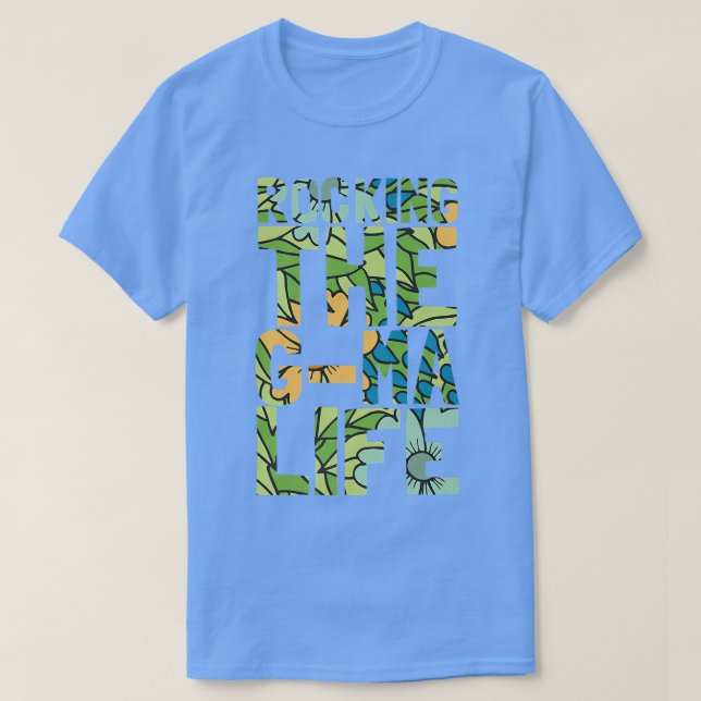 Niedliches Rocken der Gma Life Blumenmutter  T-Shirt (Design vorne)