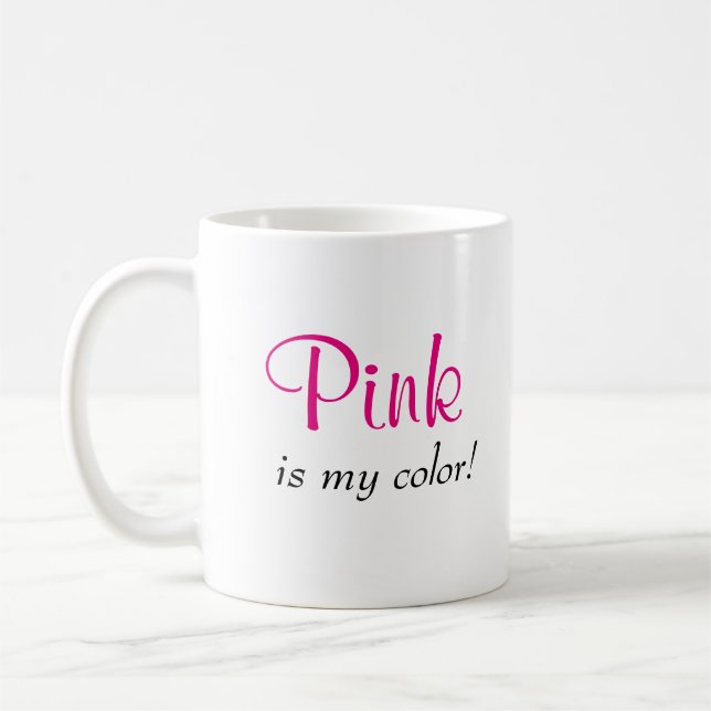 Niedliches Rosa ist mein Sprichwort Kaffeetasse (Links)