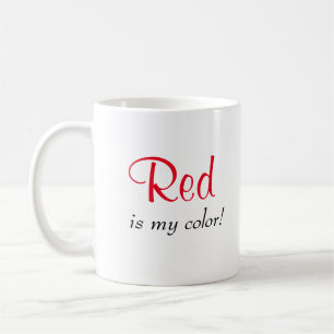 Niedliches Rot ist mein Sprichwort Kaffeetasse