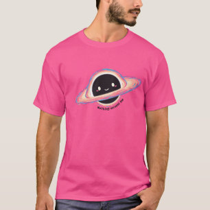 Niedliches Schwarzes Loch - Nichts entkommt mir T-Shirt