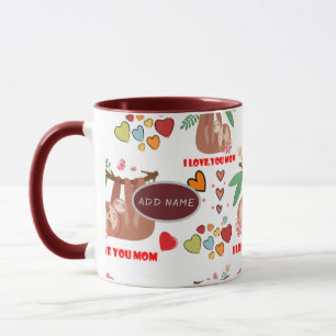 Niedliches Sloth Brown Muster I Liebe Ihr Mama Her Tasse