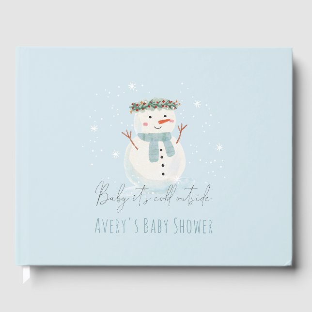 Niedliches Snowman Baby Es ist kalte Außendusche Gästebuch (Vorderseite)