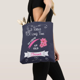 Niedliches Sprichwort für eine alte Freundin Typo Tasche
