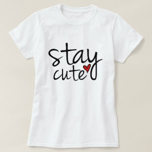 Niedliches T-Shirt für Frauen bleibe