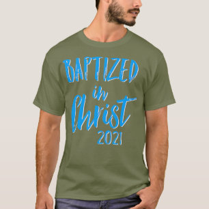 Niedliches Taufgeld 2021 getauft in Christus T-Shirt
