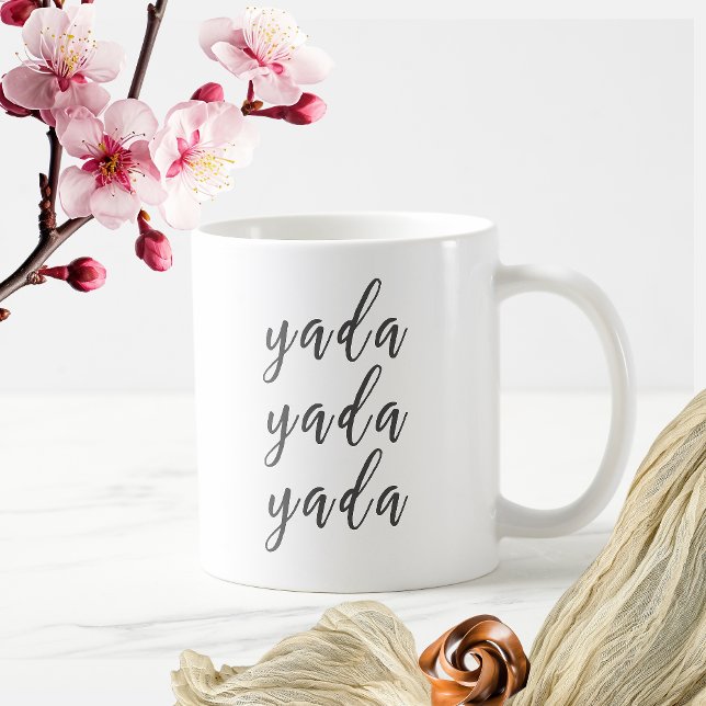 Niedliches "Yada, Yada, Yada" Sprichwort Cup/ Kaffeetasse (Von Creator hochgeladen)