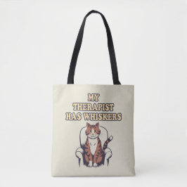 Niedliches Zitat "Mein Therapeut hat Whiskers" Tasche