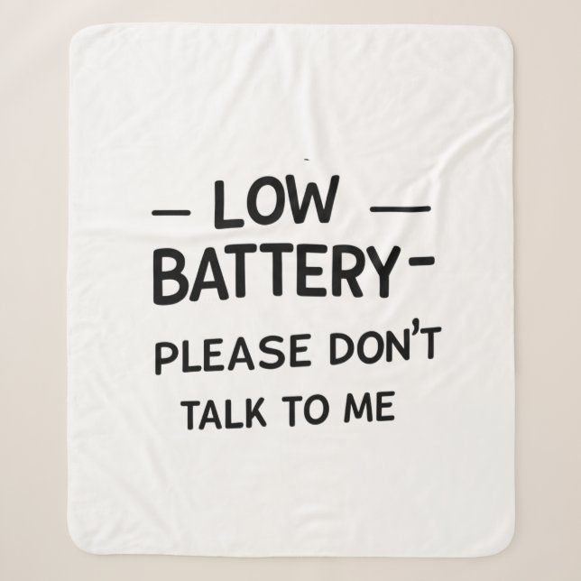 Niedrige Batterie Bitte sprechen Sie nicht mit mir Sherpadecke (Vorderseite)