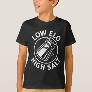 Niedrige Elo hohe Salz lustige Rangliste Gamer Mmr T-Shirt