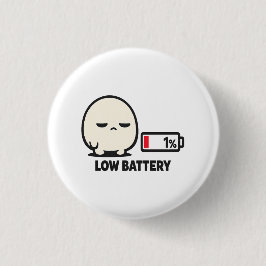 Niedriger Akku 1% - Süßer müder Charakter Minimali Button