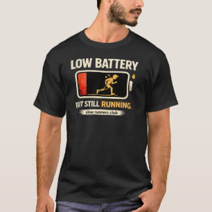 Niedriger Akku, aber immer noch in Betrieb Lusti T-Shirt