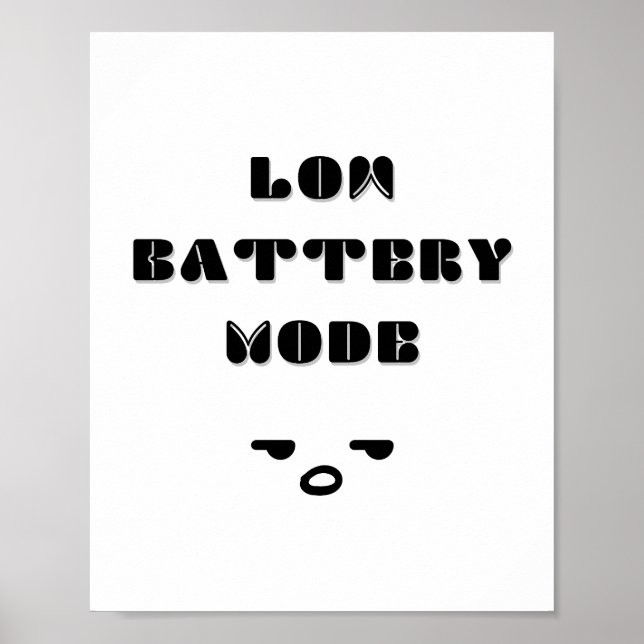 Niedriger Batteriemodus Ermüdenes Angebotsdesign Poster (Vorne)