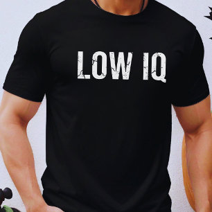 Niedriger IQ T-Shirt